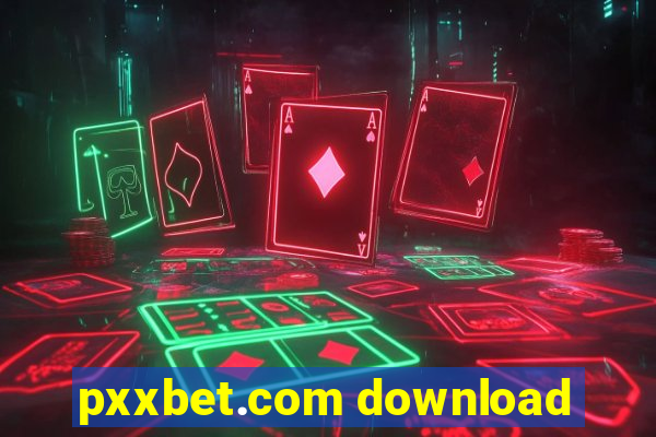 pxxbet.com download